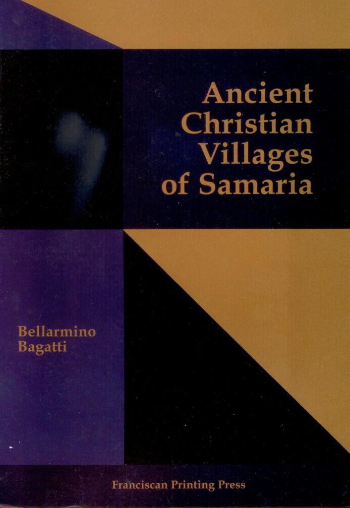 Bagatti, Ancient Christian Villages of Samaria